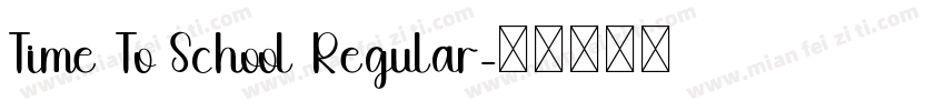 Time To School Regular字体转换